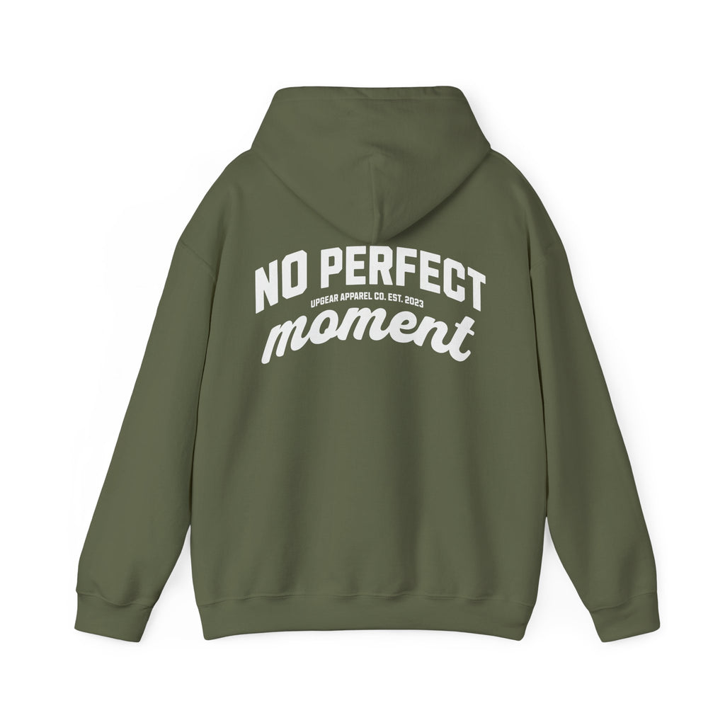 No Perfect Moment Hoodie - Because the perfect moment never arrives.