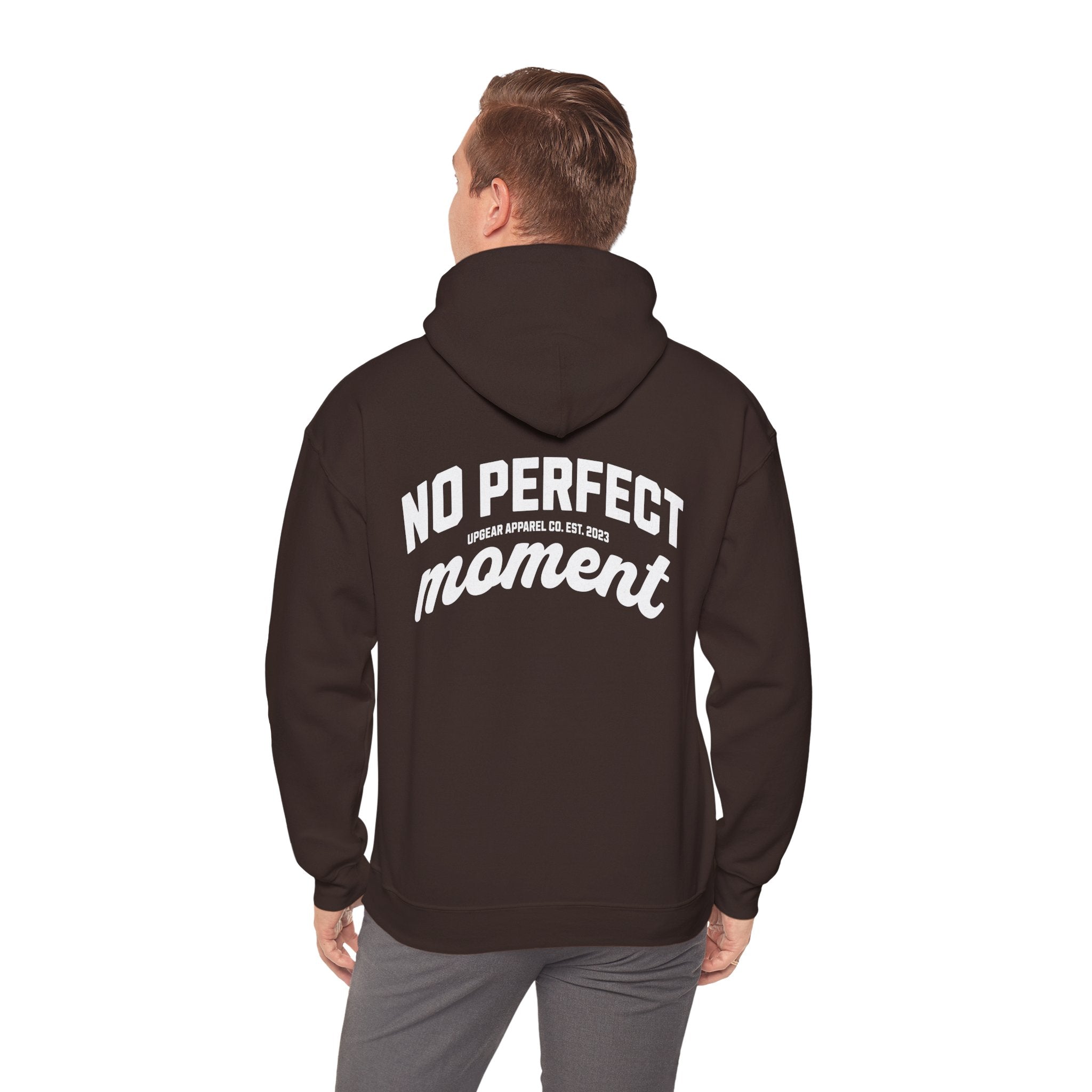 No Perfect Moment Hoodie - Because the perfect moment never arrives.