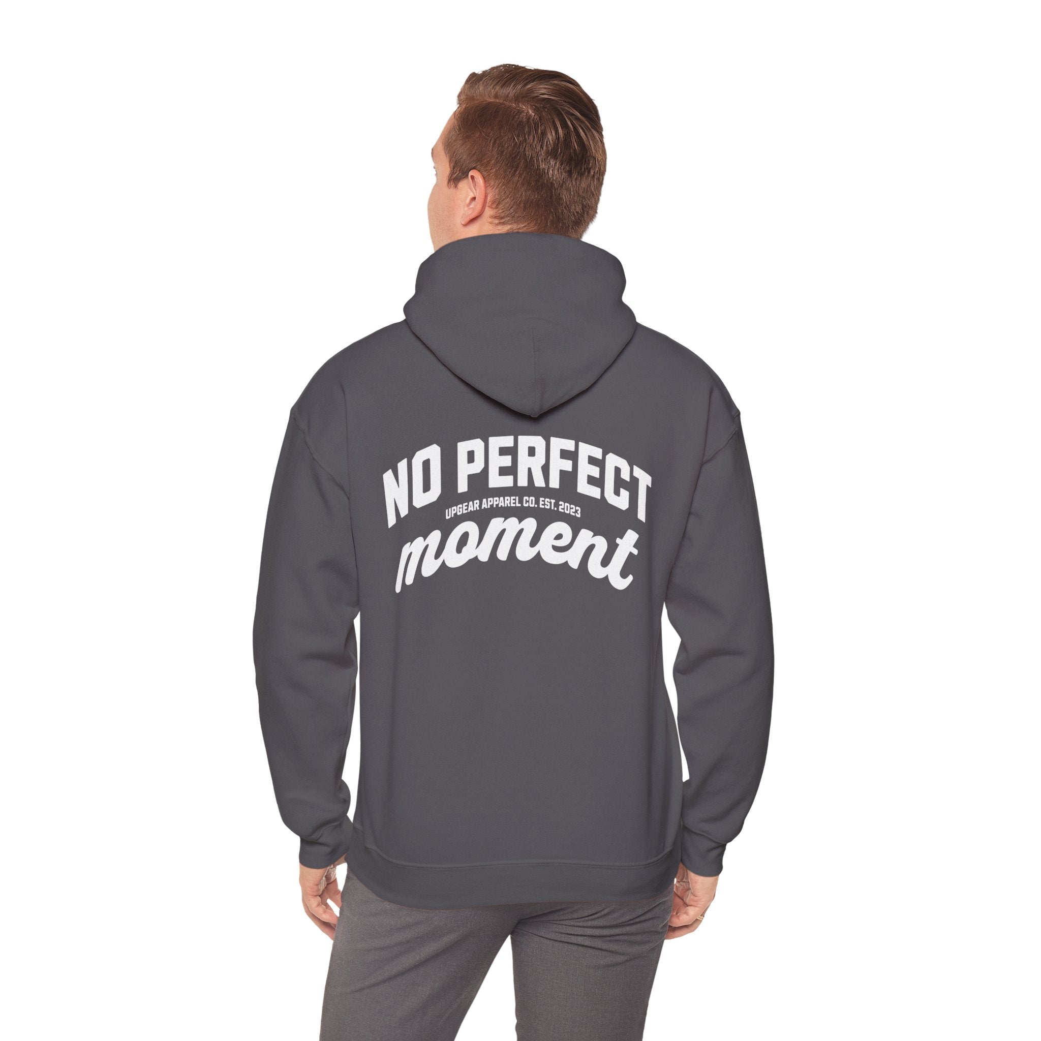 No Perfect Moment Hoodie - Because the perfect moment never arrives.