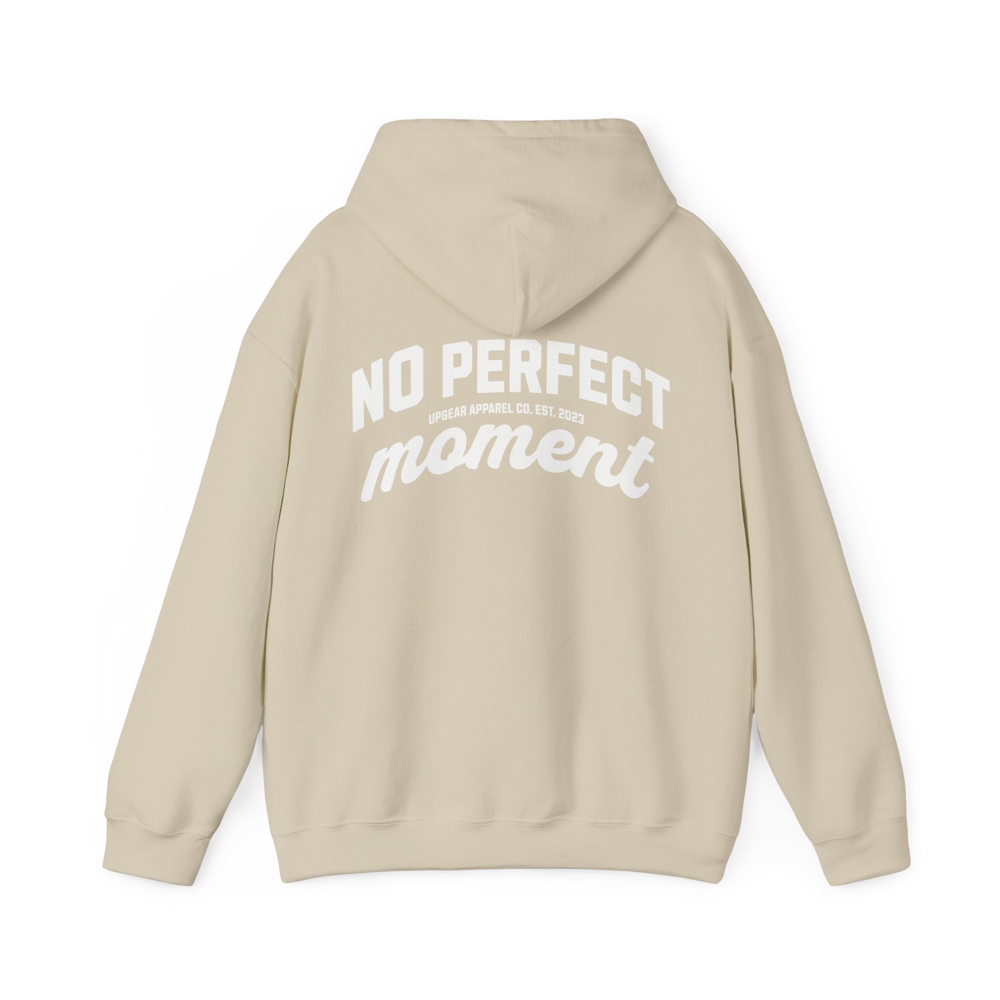 No Perfect Moment Hoodie - Because the perfect moment never arrives.