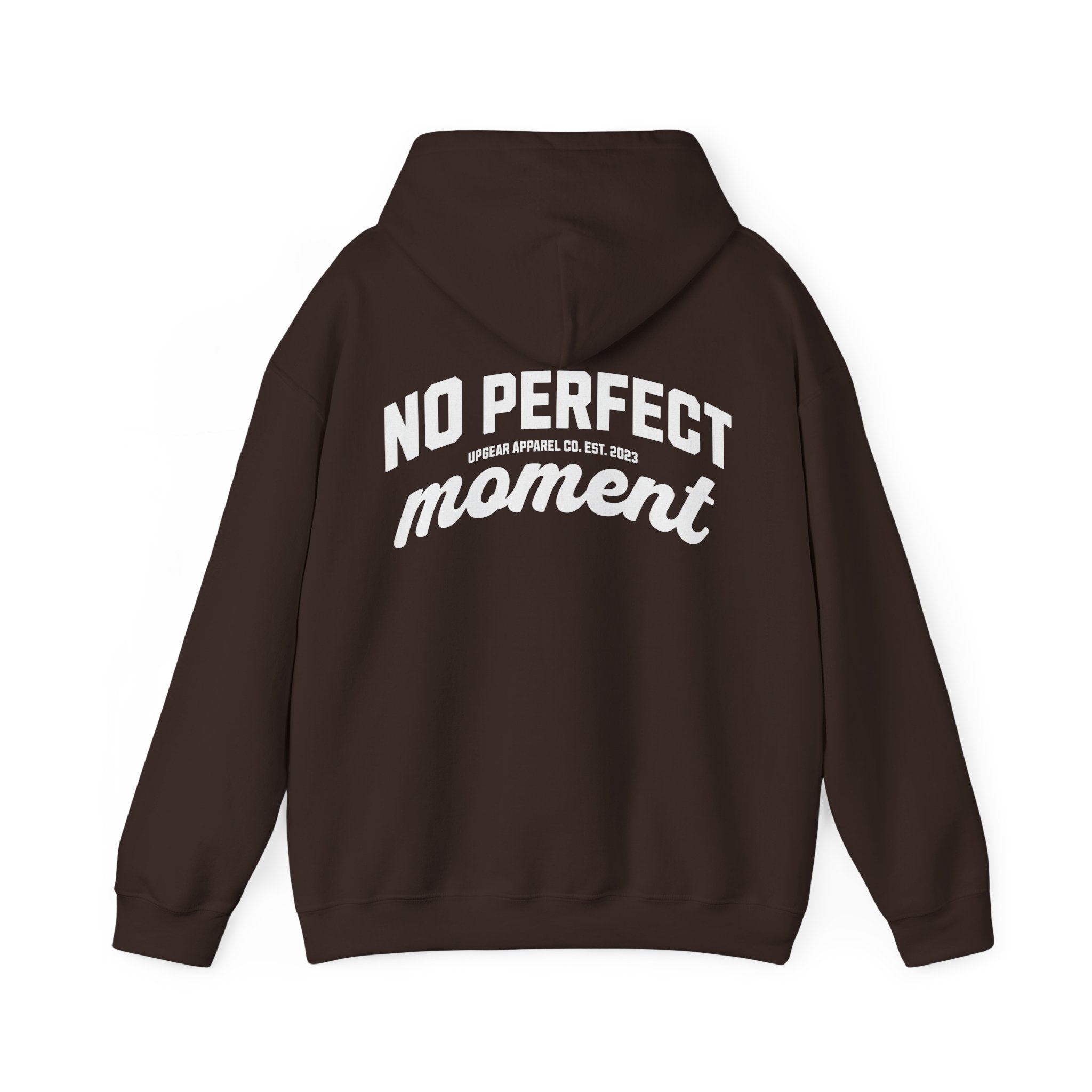 No Perfect Moment Hoodie - Because the perfect moment never arrives.