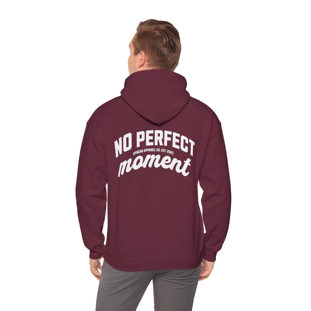 No Perfect Moment Hoodie - Because the perfect moment never arrives.